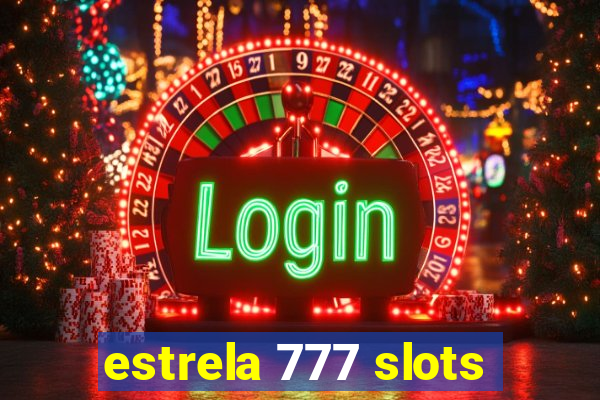 estrela 777 slots